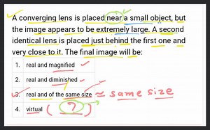 A converging lens is placed near a small object, but the image ... | Filo
