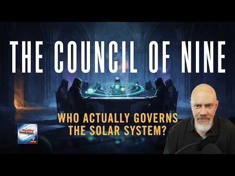 The Council Of Nine - Who Actually Governs The Solar System