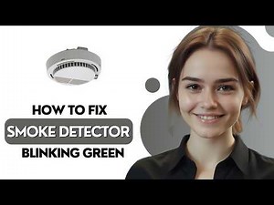 How To Fix A Smoke Detector Blinking Green – Causes & Reset Guide [2026]