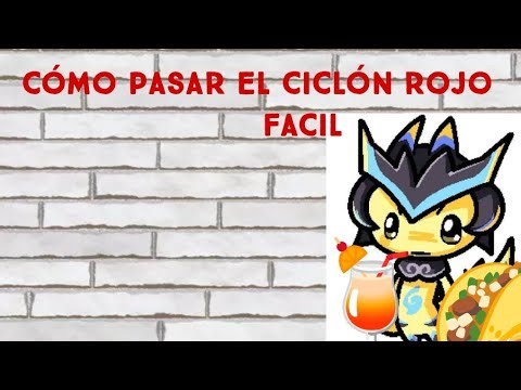 Cómo pasar el ciclón rojo fácil y rápido 🌮🍹