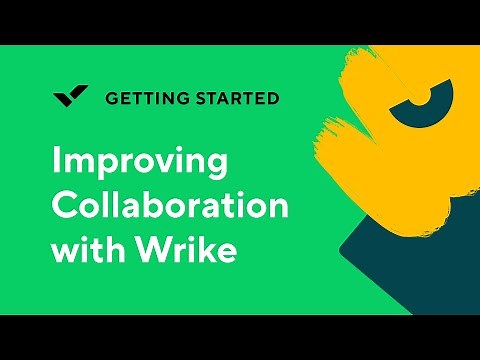 [Getting Started] Improving Collaboration with Wrike