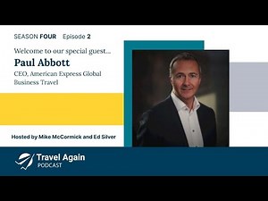 How Amex GBT Is Transforming Business Travel: Paul Abbott Explains the Strategy