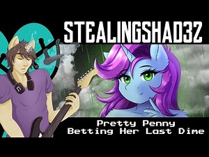 StealingShad3z - Pretty Penny Betting Her Last Dime [Friendship with Benefits Song | Pop Punk]