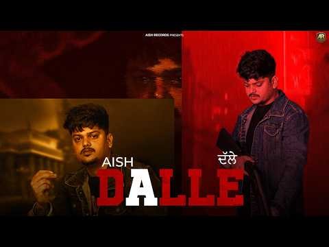 Dalle (visual video) | AISH | 2026 Music :- Deep LYRICS,Composer :- AISH #punjabisong