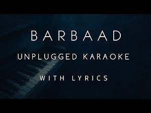 Barbaad(Saiyaara)-Unplugged Karaoke|Sarthak Paul|Jubin Nautiyal,The Rish|Ahaan Pandey,Aneet Padda