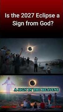Is the 2027 Eclipse a Sign from God? 🌘 #BibleProphecy #EndTimes #SolarEclipse2027 #JesusIsComing