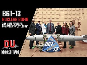 How the new B61-13 nuclear bomb provides US military a devastating option ?