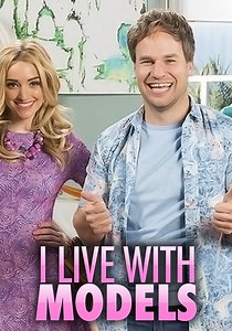 I Live with Models - streaming tv series online