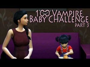 Sims 4: 100 Vampire Baby Challenge | Part 3