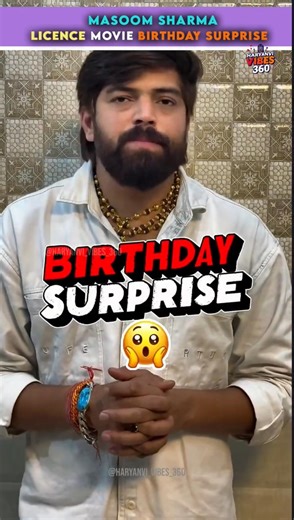 Masoom Sharma giving Birthday Surprise 🎉 Licence Movie | #masoomsharma Licence Film