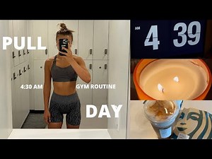 4:30AM GYM ROUTINE: the secret to waking up early + my pull day workout!