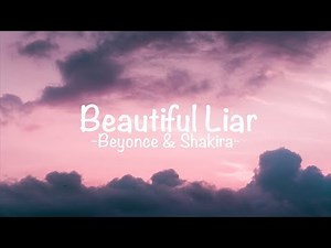 Beyonce ft Shakira - beautiful liar (lyrics)