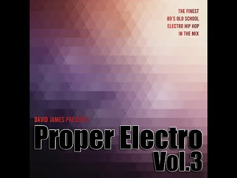 Proper Electro Vol.3 (80s Old School Hip Hop Electro Funk Mix)