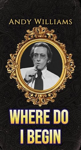 Where Do I Begin (Love Story) - Andy Williams (Lyrics) | Top 10 Greatest Hits #shorts