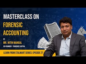 Masterclass on Forensic Accounting by Mr Nitin Mangal