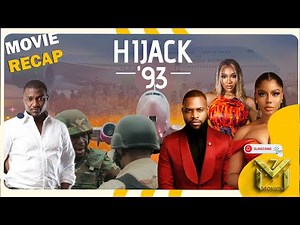 HIJACK '93 | Full Movie Recap | Review - Nancy Isime, Efa Iwara, A Robert Peters