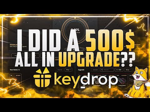 I did a 500$ ALL IN Upgrade - KEYDROP Gambling + PROMO CODE