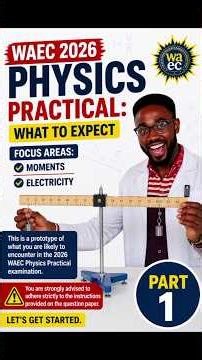 WAEC 2026 Physics Practical: What to Expect,Focus Areas:MomentsElectricity. a prototype of the real
