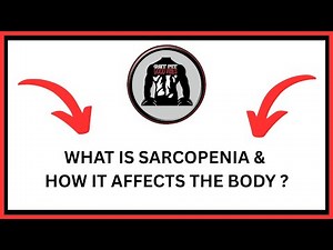 What Is Sarcopenia & How It Affects The Body? | GFGV