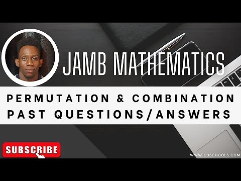 JAMB Mathematics 2025 EP 28 - Permutation and Combination + Likely Exam Questions & Solution