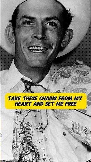 TAKE THESE CHAINS FROM MY HEART - HANK WILLIAMS (LYRICS) #hankwilliams