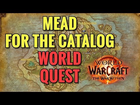 Mead For The Catalog World Quest (WoW TWW)