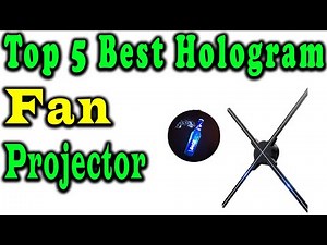5 BEST Hologram Fan Projector Review 2023
