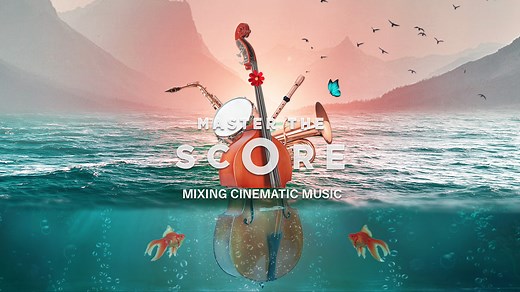 Mixing Cinematic Music | Orchestral Mixing Course | Master The Score