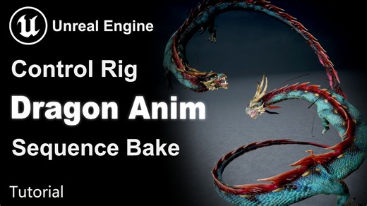 【UE5】Control_Rig_龙形曲线动画