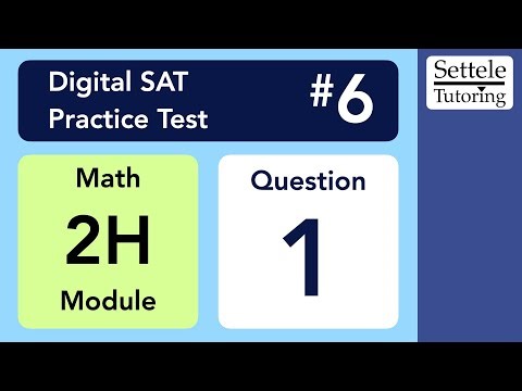 Digital SAT 6, Math Module 2H, Question 1 (numeracy)