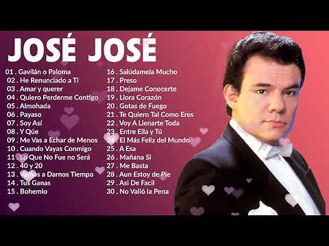 Jose Jose Sus Mejores Exitos Jose Jose Baladas Romanticas