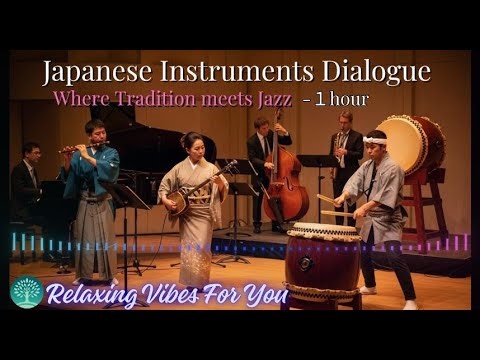 Japanese Traditional Instrument Dialogue - Where Tradition meets Jazz