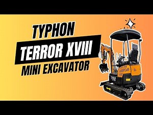Meet the TYPHON TERROR XVIII, a versatile mini excavator for every task.