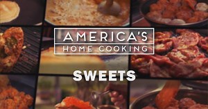 America's Home Cooking: Sweets