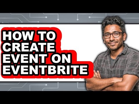 How to Create Event on Eventbrite (easy Method)