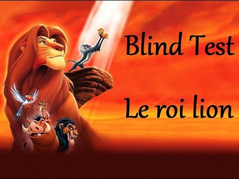 BLIND TEST LE ROI LION