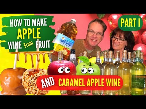 How to make Apple Wine and Caramel Apple Wine - Wine from Fruit - Apple Wine Recipe