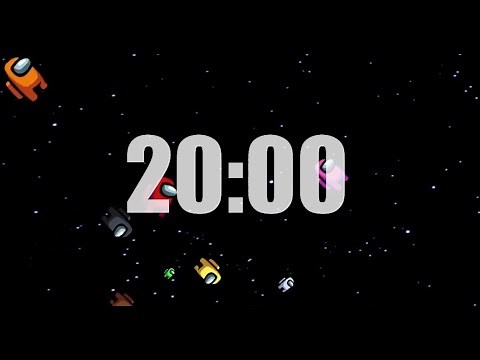 Among Us 20 Minute Timer No Music with Alarm