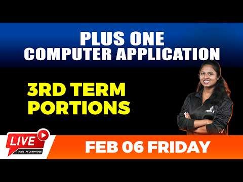 PLUS ONE COMPUTER APPLICATION | 3 RD TERM PORTIONS | STUDY CHALLENGE | TRIPLE I
