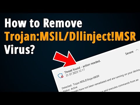 How to Remove Trojan:MSIL/Dllinject!MSR Virus?