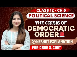 Class 12 Political Science Chapter 6 The crisis of democratic order | One shot explanation & notes