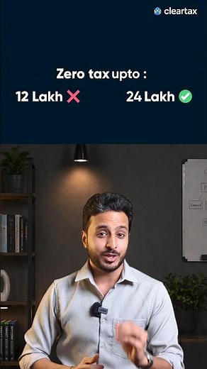 Zero Tax upto ₹12 lakh ❌ ₹24 lakh ✅