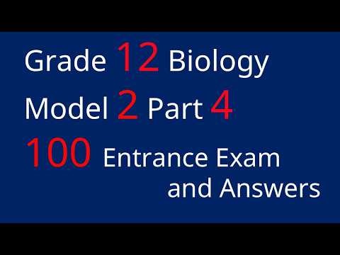 Grade 12 Biology Entrance Exam Model 2 Part 4 Questions & Answers | Ethiopian National Exam Prep