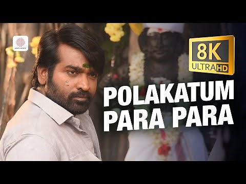 Master - Polakatum Para Para 8K/4K Video Song | Vijay | Vijay Sethupathi | Anirudh Ravichander