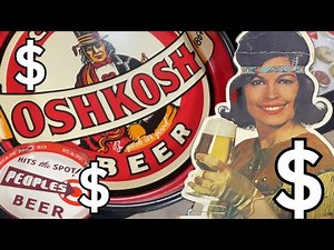 These Beer Collectibles Sell for CRAZY Amount at Auction - Oshkosh Beer Signs, Cans, Trays, and More