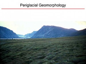 Periglacial Geomorphology - SlideServe