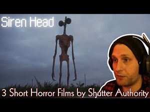 SIREN HEAD in Real Life 💀 Three Horror Short Films by Shutter Authority