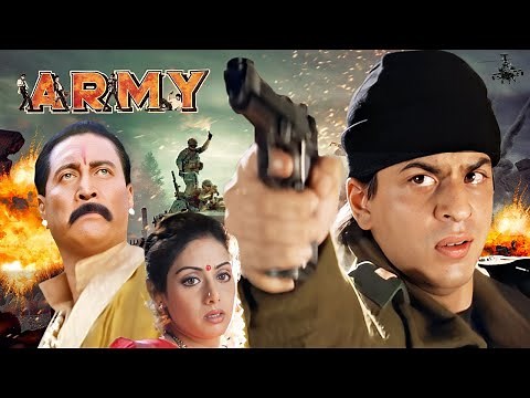 फौजी की फिल्म SRK - Army Full Movie (4K) | Sridevi, Shahrukh Khan, Danny Denzongpa