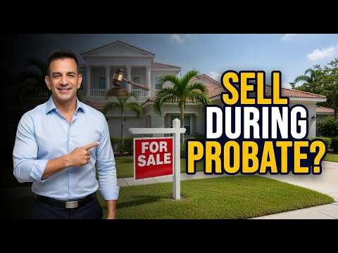 Can you sell real estate in Probate?