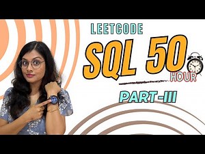 Leetcode SQL 50 - Beginner to Advanced - Part 3
